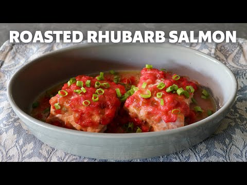 Roasted Rhubarb Salmon | Food Wishes