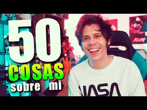 50 THINGS ABOUT ME 2019 by Rubius